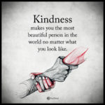 Kindness …